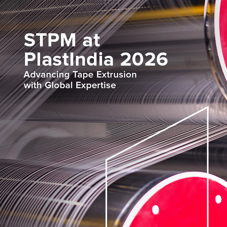 STPM at PlastIndia 2026: Advancing Tape Extrusion with Global Expertise